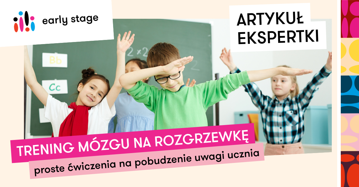 Trening mozgu na rozgrzewke proste cwiczenia na pobudzenie uwagi ucznia